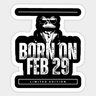 Born on February 29 | Leap year Birthday Limited Edition Sticker